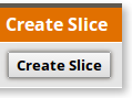 Create Slice button